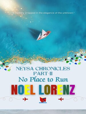 cover image of Neysa Chronicles Part-II-No Place to Run